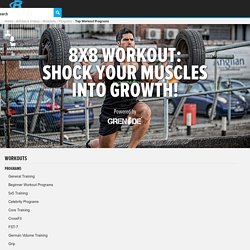 8x8 Workout: Shock Your Muscles Into Growth! - Bodybuilding.com