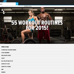 55 Workout Routines For 2015!
