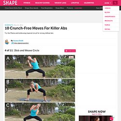 Bob and Weave Circle - 10 Crunch-Free Moves for Killer Abs - Shape Magazine - Page 4