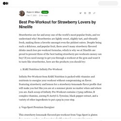 NineLife Has Best Pre-Workout for Strawberry Lovers