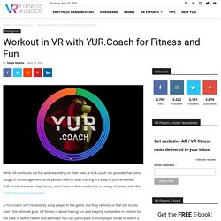 Workout in VR with YUR.Coach for Fitness and Fun