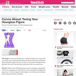 Best Workouts For Your Body Type: Hourglass Figure