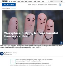 Workplace bullying is more harmful than we realised - BBC Worklife