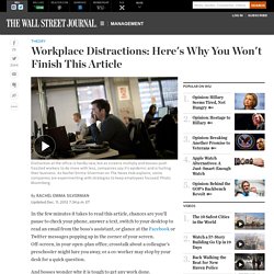 Workplace Distractions: Here's Why You Won't Finish This Article