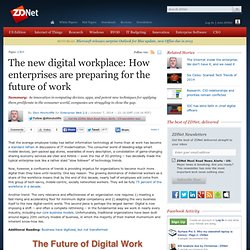 The new digital workplace: How enterprises are preparing for the future of work