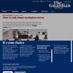 Time to talk about workplace stress