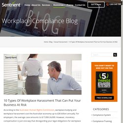 10 Types of Workplace Harassment that can put your Business at Risk