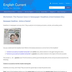 Worksheet: The Passive Voice in Newspaper Headlines (Intermediate ESL)
