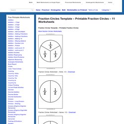 Fraction Circles Template – Printable Fraction Circles – 11 Worksheets