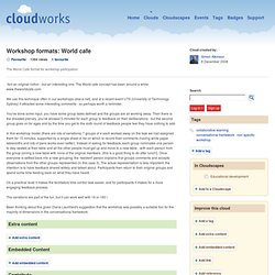 Workshop formats: World cafe