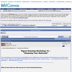 "Figure Drawing Workshop #1 - "Choosing Your Materials"
