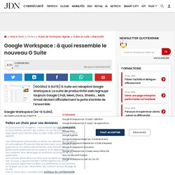 Google Workspace : à quoi ressemble le nouveau G Suite