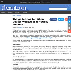Things to Look for When Buying Workwear for Utility Workers