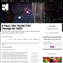 8 Ways The World Will Change By 2052