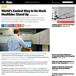 World's Easiest Way to Be Much Healthier: Stand Up