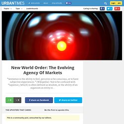 New World Order: The Evolving Agency Of Markets