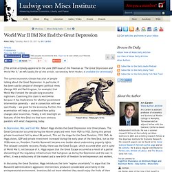 World War II Did Not End the Great Depression - Art Carden