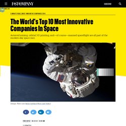 The World's Top 10 Most Innovative Companies In Space