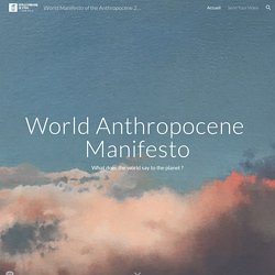 World Manifesto of the Anthropocène 2021