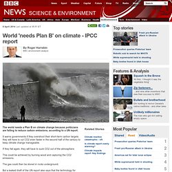 World 'needs Plan B' on climate - IPCC report