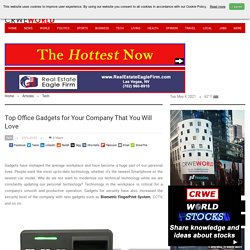 Top Office Gadgets for Your Company That You Will Love