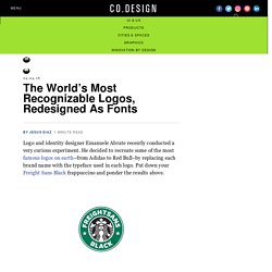The World’s Most Recognizable Logos, Redesigned As Fonts