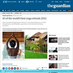 10 of the world's best yoga retreats 2012