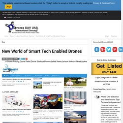 New World of Smart Tech Enabled Drones