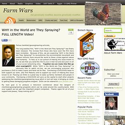 Farmwars.com presents WHY in the World are They Spraying? FULL LENGTH Video!