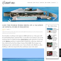 Save The World While Being On A Vacation At Soneva Fushi in Maldives