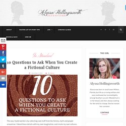 10 Questions to Ask When You Create a Fictional Culture