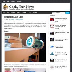 Geeky Tech News - Cool Gadgets and Designs