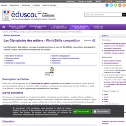 Actions éducatives - Les Olympiades des métiers - WorldSkills Competition