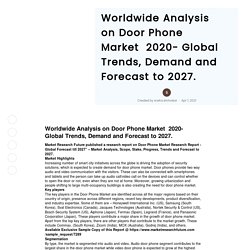 Worldwide Analysis on Door Phone Market  2020- Global Trends, Demand and Forecast to 2027.