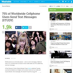 75% of Worldwide Cellphone Users Send Text Messages [STUDY]
