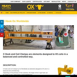 Designs and manufactures C hooks & Coil Clamp
