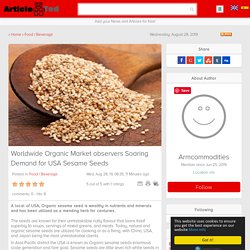 Worldwide Organic Market observers Soaring Demand for USA Sesame Seeds Article