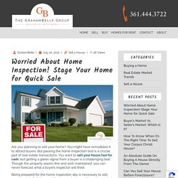 Worried About Home Inspection! Stage Your Home for Quick Sale - GrahamBelle Group - REI