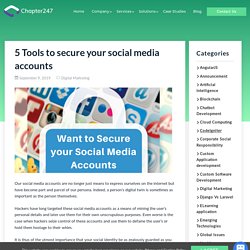 Worried about your social media security consider these 5 tools