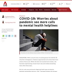COVID-19: Worries about pandemic see more calls to mental health helplines