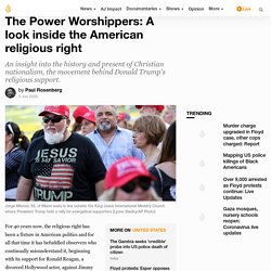The Power Worshippers: A look inside the American religious right