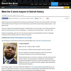Meet the 5 worst mayors in Detroit history