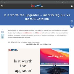 Is It Worth The Upgrade? - MacOS Big Sur Vs MacOS Catalina