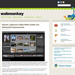Review: Lightroom 4 Beta Offers Subtle, but Worthwhile Improvements