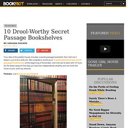 BOOK RIOT10 Drool-Worthy Secret Passage Bookshelves