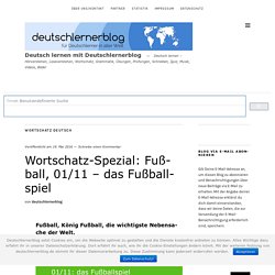 Wortschatz-Spezial: Fußball, 01/11 - das Fußballspiel