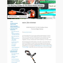 worx 20v trimmer - Best Weed Wacker