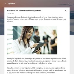 How Would You Make An Electronic Signature?