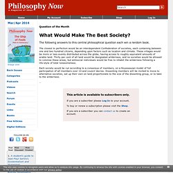 What Would Make The Best Society?