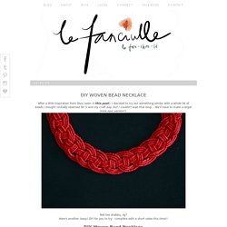 DIY Woven Bead Necklace: Le.Fanciulle